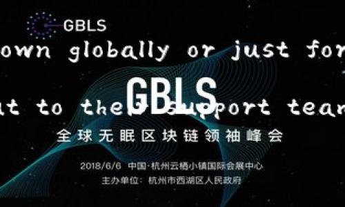 It seems that you're facing an issue accessing the official website of Tokenim. Unfortunately, I can't directly check the status of external websites. However, I can provide some potential reasons why a website might be unavailable and what you can do about it.

### Possible Reasons for Website Inaccessibility

1. **Server Issues**: The website may be experiencing server downtime or technical issues. This can happen due to maintenance, overload, or unexpected errors.

2. **Domain Expiration**: It's possible that the domain registration for the website has expired, causing it to become unreachable.

3. **Internet Connectivity Issues**: If your internet connection is unstable or slow, it might affect your ability to access certain websites.

4. **Geo-blocking**: Some websites restrict access based on geographical locations. If you are trying to access Tokenim from a region where it’s blocked, you might experience difficulties.

5. **Browser Cache**: Sometimes, cached data in your browser may lead to loading issues. Trying to clear your cache or accessing the site from a different browser might help.

### Troubleshooting Steps

- **Check Internet Connection**: Ensure that your internet connection is stable and functioning properly.

- **Try a Different Browser**: Switch to another browser or use incognito mode, which might bypass any cache-related issues.

- **Use a VPN**: If geo-blocking is suspected, trying to access the website through a VPN might help.

- **Check Website Status**: Use website status checkers like 